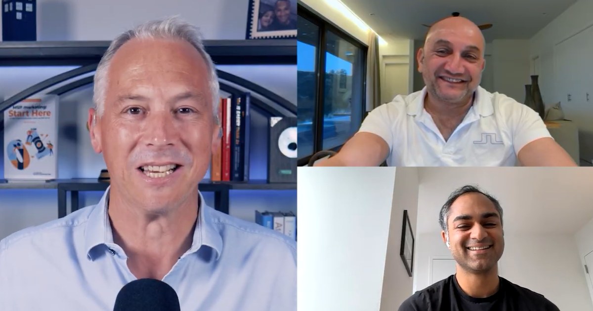 Paul Green hosting Simon Pronk and Arjun Shastri on a video call for the MSP Marketing Podcast